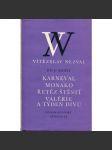 Vítězslav Nezval - Dílo XXXII - Karneval, Monako, Řetěz štěstí, Valérie a týden divů (próza) - náhled