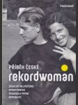 Příběh české rekordwoman - náhled