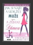 Jak si najít a udržet muže a zůstat Dámou - náhled