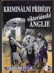 Kriminální příběhy viktoriánské anglie - piper leonard - náhled