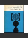 Angloamerická Nová kritika [Z obsahu: literatura anglická a americká 19. století; Velká Británie a Spojené státy americké] - náhled