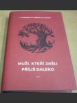 Muži, kteří zašli příliš daleko - náhled