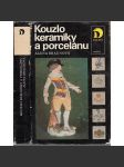 Kouzlo keramiky a porcelánu (starožitnosti, porcelán, keramika) - náhled