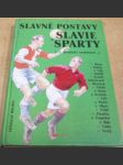 Slavné postavy Slavie a Sparty - náhled