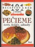 Pečieme torty, koláče, zákusky. 101 receptov a rád z časopisu Slovenka - náhled