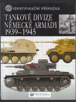 Tankové divize německé armády 1939 - 1945 - Identifikační příručka - náhled