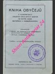 Kniha obyčejů k kongregaci chudých školských sester de notre dame mateřince v horažďovicích . obsahuje :  1) návod, jak jednotně a do podrobnosti zachováti sv. stanovy . 2) obyčeje v kongregaci obvyklé - náhled