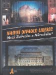 Naivní divadlo Liberec / Mezi Zvířecím a Národním - Období 2000 - 2004 - náhled