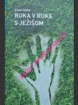 Ruka v ruke s ježíšom - vella elias - náhled