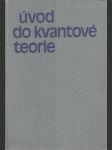 Úvod do kvantové teorie - náhled