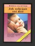 Jak ochránit své dítě - náhled