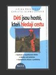 Děti jsou hosté,kteří hledají cestu - náhled