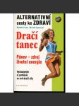 Dračí tanec: Pánev - zdroj životní energie - náhled