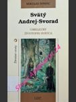 Svätý andrej-svorad . umelecký životopis svätca - šprinc mikuláš - náhled