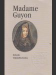 Madame Guyon: Mučednice Ducha svatého - náhled