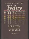 Týdny v Tusculu: Rok života (i s literaturou) 2021-2022 - náhled