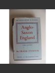 Anglo-Saxon England (the Oxford history of England) (Anglosaská Anglie, historie, Británie, Alfréd Veliký, Canterbury, Vikingové, Harold II., Eduard Vyznavač, Vilém I. Dobyvatel) - náhled