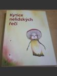 Kytice nelidských řečí - náhled