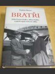 Bratři : John Foster Dulles, Allen Dulles a jejich tajná světová válka - náhled