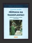 Příprava na transplantaci : příručka pro pacienty s diabetem a jejich blízké - náhled