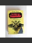 Das blieb vom Doppeladler. Auf den Spuren der versunkenen Donaumonarchie (Rakousko Uhersko, historie, mj. Budapešť, Praha, Brno, Krakow, Konopiště, sarajevo) - náhled