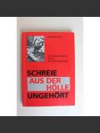 Schreie aus der Hölle ungehört. Das totgeschwiegene Drama der Sudetendeutschen (Sudetští Němci, Sudety, mj. Terezín, Holokaust, druhá světová válka) - náhled