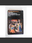 Painting and experience in fifteenth century Italy (Renesance, Itálie, malířství, mj. Alberti, Fra Angelico, Brunelleschi, Ghirlandaio, Gozzoli, Mantegna, Perugino, Uccello, Vasari) - náhled