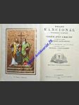 ÚPLNÝ KANCIONÁL arcidiecese olomúcké čili posvátné zpěvy a modlitby ku všestranné potřebě při veřejné bohoslužbě a soukromých pobožnostech (1902) - náhled