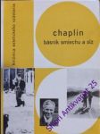 CHAPLIN - Básnik smiechu a slz - náhled