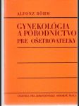 Gynekológia a pôrodníctvo pre ošetrovateľky - náhled