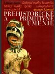 Umenie sveta - prehistorické a primitívne umenie - náhled