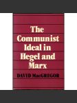 The Communist Ideal in Hegel and Marx [Komunistický ideál u Hegela a Marxe; filosofie; filozofie; komunismus] - náhled