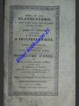 Kniha sw. Jana Zlatoústého, že žádný nemůže urozen býti od giného, než sám od sebe / Kniha sw. Cypriana, kterou psal k Donátowi o potupenj swěta ; Kniha sw. Cypriana, w které se wypisuge prawý a gruntownj wýklad na neyswětěgšj modlitbu Panie - ZLATOÚSTÝ Jan sv. / Cyprian sv. - náhled