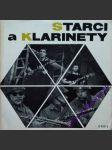 Starci a klarinety/ starci na chmelu/ kdyby tisíc klarinetů - blažek vratislav/ suchý jiří - náhled