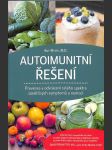 Autoimunitní řešení – Prevence a odvrácení celého spektra zánětlivých symptomů a nemocí - náhled