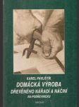 Domácká výroba dřevěného nářadí a náčiní na Podřevnicku - náhled