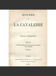 Études sur la cavalerie [Studie o jízdě, 1890; jízda; jezdectvo; kavalerie; armáda; koně; antika; historie] - náhled