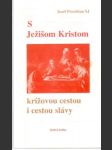 S Ježišom Kristom krížovou cestou i cestou slávy - náhled