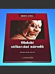 Dějiny světa 4 - Larousse : Období stěhování národů - Od roku 192 do roku 731 - náhled