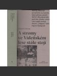 A stromy ve Vídeňském lese stále stojí - náhled