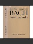 Johann Sebastian Bach [německý hudební skladatel doby baroka; monografie; jeho dílo: mše, duchovní hudba] - náhled