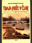 Traja muži v člne (o psovi nehovoriac) - náhled