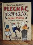 Plecháč, Trubkáč a pan Máslo - náhled