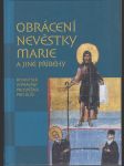 Obrácení nevěstky Marie a jiné příběhy - Byzantská vyprávění prospěšná pro duši - náhled