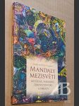 Mandaly mezisvětí  Mystické, šamanské, zenové povídky a obrazy - náhled