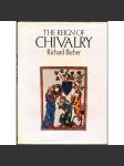 The Reign of Chivalry [rytíři; rytířství; středověká šlechta; středověk; historie; kultura] - náhled