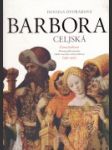 Čierna kráľovná Barbora Celjská, 1392 - 1451 - náhled