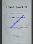 CÍSAŘ JOSEF II. - Kniha pro lid českoslovanský - HELLMUTH Arnošt / Eduard Schmidt-Weissenfels / - náhled