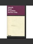 Tři podoby literární vědy [literární teorie a historie, proudy, osobnosti, poezie a próza, kritika] - podpis Zdeněk Pešat - náhled