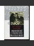 Dramatické i všední dny protektorátu [Protektorát - Čechy a Morava, druhá světová válka] Plastický obraz života protektorátní společnosti v letech 1939-1943 - náhled